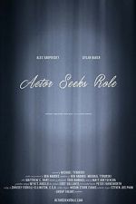 Watch Actor Seeks Role 0123movies