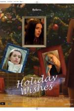 Watch Holiday Wishes 0123movies