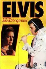 Watch Elvis and the Beauty Queen 0123movies