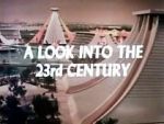 Watch A Look Into the 23rd Century 0123movies