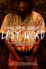 Watch Johnny Frank Garrett\'s Last Word 0123movies