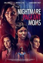 Watch Nightmare Pageant Moms 0123movies