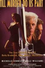 Watch A Woman Scorned The Betty Broderick Story 0123movies