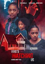 Watch Who\'s Watching Us 0123movies