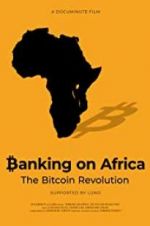 Watch Banking on Africa: The Bitcoin Revolution 0123movies