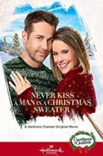 Watch Never Kiss a Man in a Christmas Sweater 0123movies
