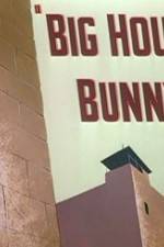 Watch Big House Bunny 0123movies