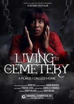 Watch Living in the Cemetery 0123movies