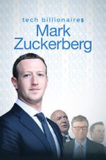 Watch Tech Billionaires: Mark Zuckerberg (Short 2021) 0123movies