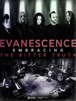 Watch Evanescence: Embracing the Bitter Truth 0123movies