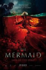 Watch The Mermaid: Lake of the Dead 0123movies