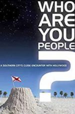 Watch Who Are You People? 0123movies