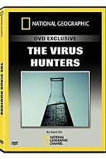 Watch National Geographic: The Virus Hunters 0123movies