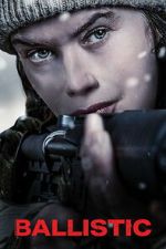 Watch Ballistic 0123movies