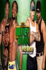Watch WWE Money in the Bank PreShow 0123movies