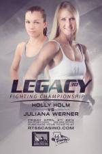Watch Legacy FC 30 Holm vs. Werner 0123movies