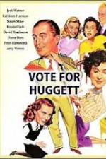 Watch Vote for Huggett 0123movies