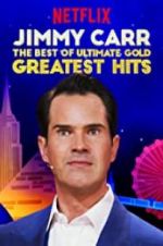 Watch Jimmy Carr: The Best of Ultimate Gold Greatest Hits 0123movies