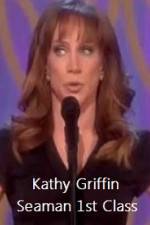 Watch Kathy Griffin Seaman 1st Class 0123movies