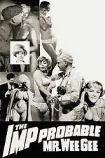 Watch The \'Imp\'probable Mr. Wee Gee 0123movies