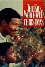 Watch The Kid Who Loved Christmas 0123movies