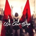 Watch Miley Cyrus: We Can\'t Stop 0123movies