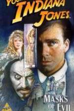 Watch The Adventures of Young Indiana Jones: Masks of Evil 0123movies
