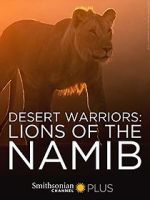 Watch Desert Warriors: Lions of the Namib 0123movies