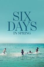 Watch Six Days in Spring 0123movies