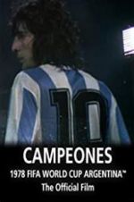 Watch Argentina Campeones: 1978 FIFA World Cup Official Film 0123movies
