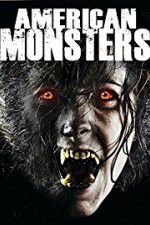 Watch American Monsters Werewolves Wildmen and Sea Creatures 0123movies