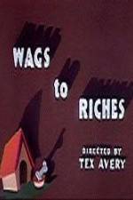 Watch Wags to Riches 0123movies