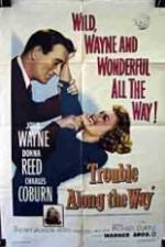 Watch Trouble Along the Way 0123movies