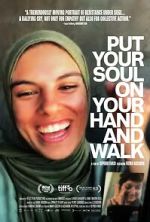 Watch Put Your Soul on Your Hand and Walk 0123movies