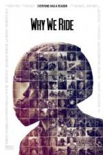 Watch Why We Ride 0123movies