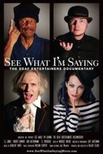 Watch See What I'm Saying The Deaf Entertainers Documentary 0123movies