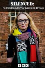 Watch Silenced: The Hidden Story of Disability in Britain 0123movies