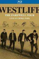 Watch Westlife The Farewell Tour Live at Croke Park 0123movies