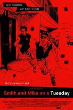 Watch Smith and Mike on a Tuesday 0123movies