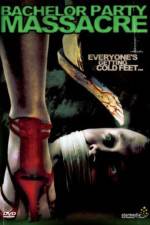 Watch Bachelor Party Massacre 0123movies