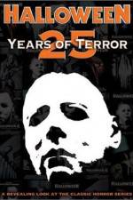 Watch Halloween 25 Years of Terror 0123movies