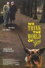 Watch We Think the World of You 0123movies