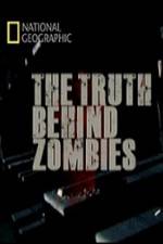 Watch National Geographic The Truth Behind Zombies 0123movies