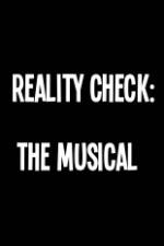 Watch Reality Check: The Musical 0123movies