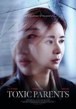 Watch Toxic Parents 0123movies
