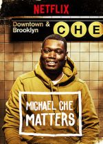 Watch Michael Che Matters (TV Special 2016) 0123movies