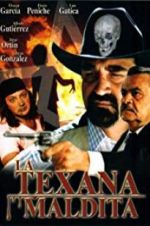 Watch La texana maldita 0123movies