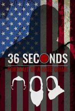 Watch 36 Seconds: Portrait of a Hate Crime 0123movies