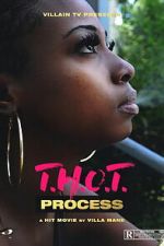 Watch T.H.O.T. Process 0123movies