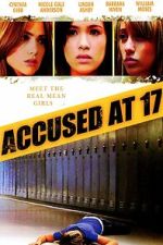 Watch Accused at 17 0123movies